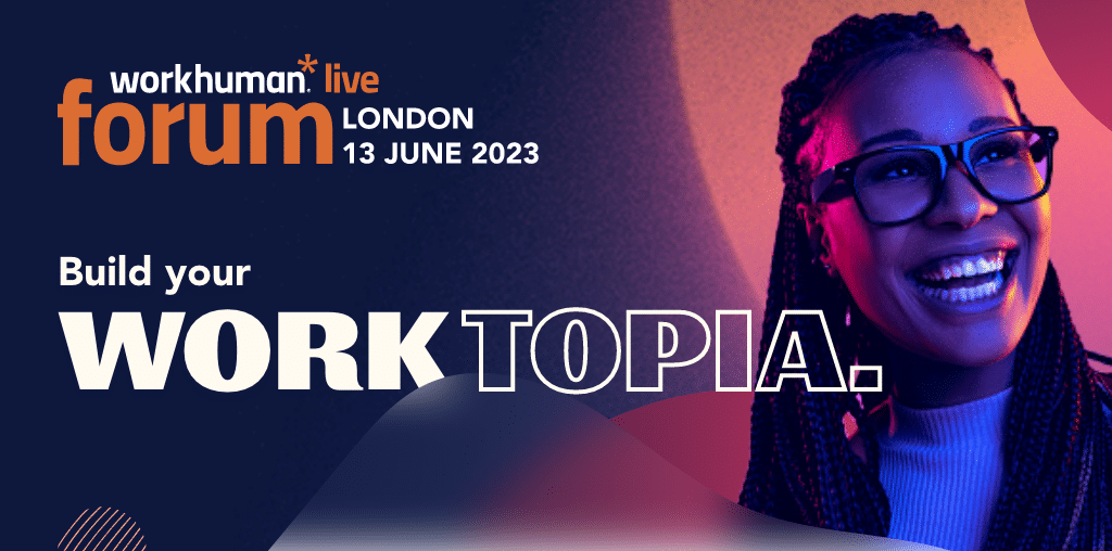 Workhuman Live Forum London 2023 HR Conference